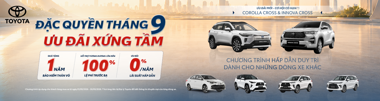 Toyota Việt Nam cùng hệ thống đại lý triển khai chương trình ưu đãi cho khách hàng mua xe tháng 9/2026