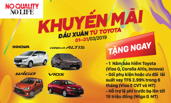 Toyota Việt nam triển khai chương trình khuyến mãi đầu xuân từ Toyota cho khách hàng mua xe Vios,Innova và Corolla Altis, Wigo G MT trong tháng 3/2019