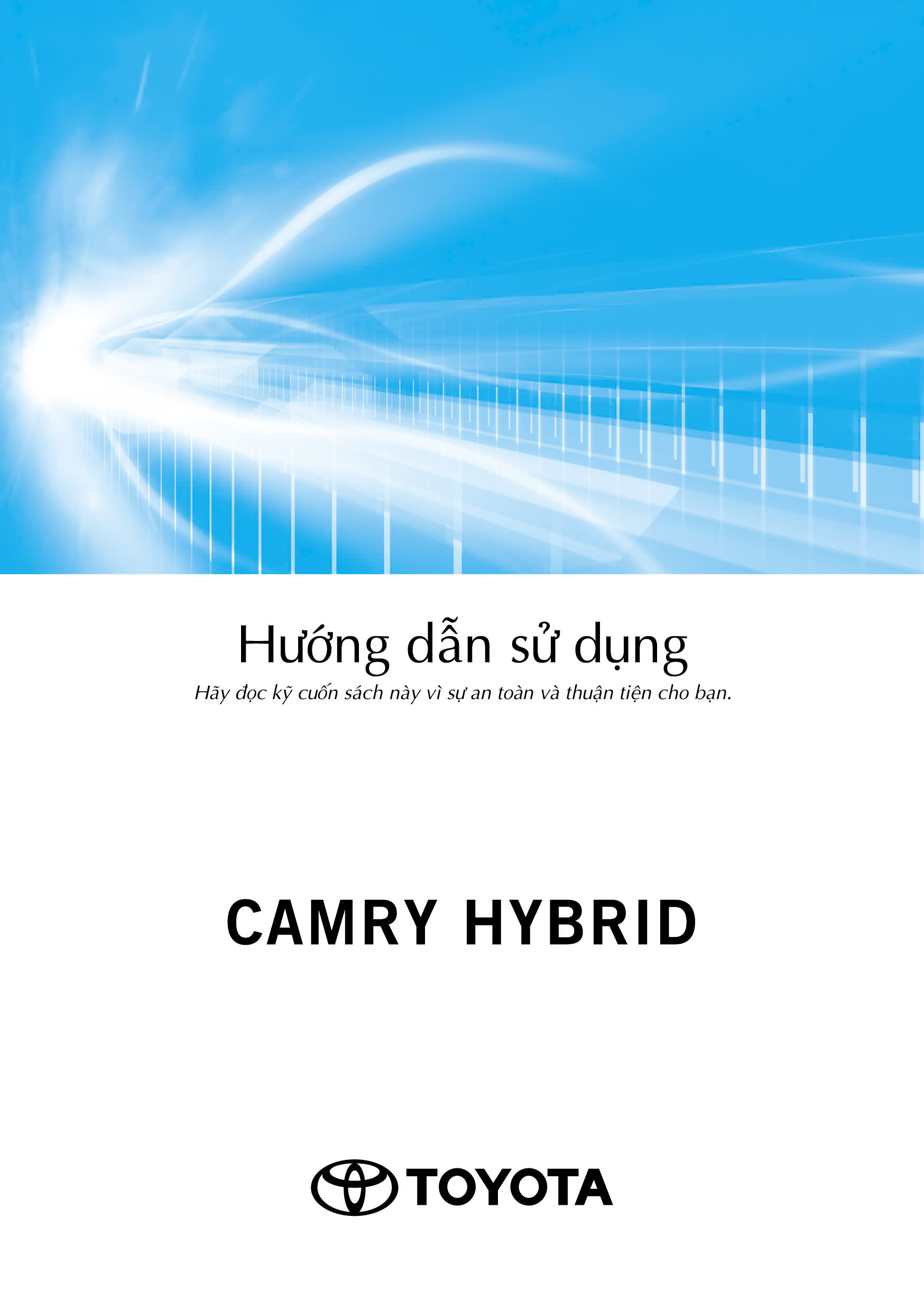 Toyota Camry 2018: Hướng Dẫn Sử Dụng & Bảo Dưỡng Toàn Diện