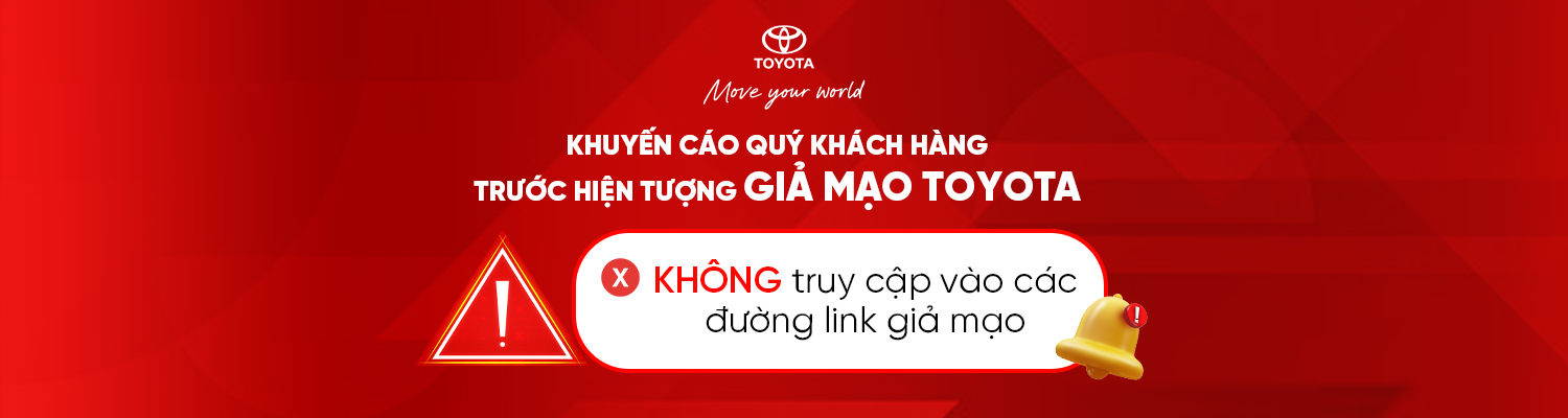 Cảnh báo: Hiện tượng giả mạo & sử dụng trái phép thông tin của Toyota Việt Nam