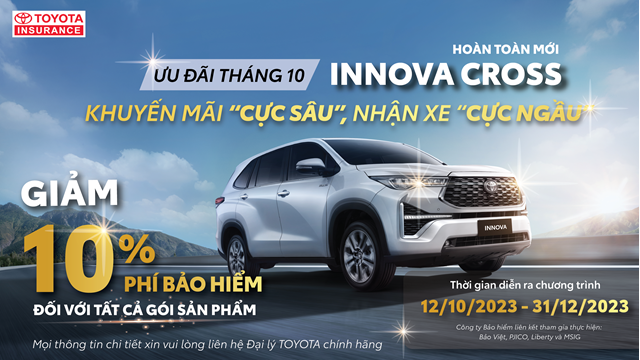 Khuyến mãi từ Bảo hiểm Toyota "cực sâu" - Nhận xe Innova Cross "cực ngầu" 